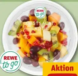 REWE Center Rewe to go Obstsalat Exotic Angebot