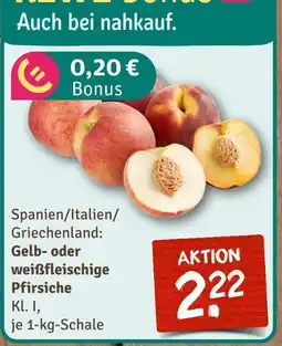 nahkauf Gelb- oder weißfleischige pfirsiche Angebot
