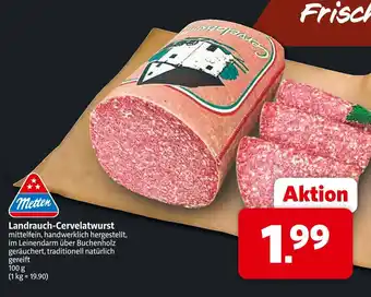 Markant Metten landrauch-cervelatwurst Angebot