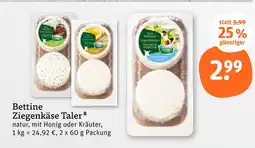 tegut Bettine ziegenkäse taler Angebot