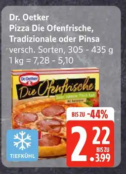 Edeka Dr. oetker pizza die ofenfrische, tradizionale oder pinsa Angebot