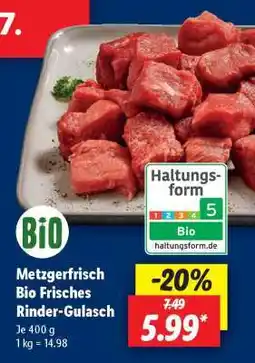 Lidl Metzgerfrisch Bio Frisches Rinder-Gulasch Angebot