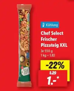 Lidl Chef Select Frischer Pizzateig XXL Angebot