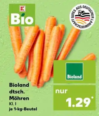 Kaufland Bioland dtsch. Möhren Angebot