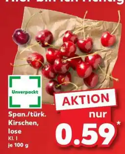 Kaufland Span./türk. Kirschen, lose Angebot