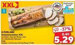 Kaufland K-PURLAND Schweinerücken XXL Angebot