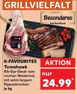 Kaufland K-FAVOURITES Tomahawk Angebot