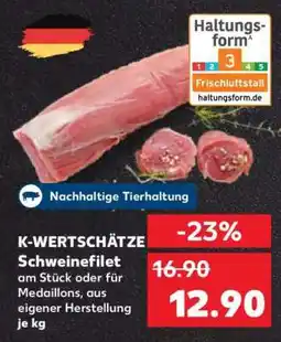 Kaufland K-WERTSCHÄTZE Schweinefilet Angebot