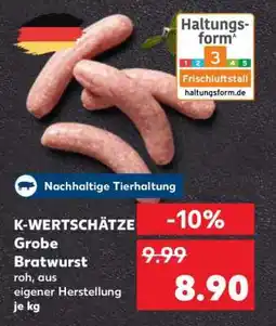 Kaufland K-WERTSCHÄTZE Grobe Bratwurst Angebot