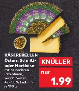 Kaufland KÄSEREBELLEN Österr. Schnitt- oder Hartkäse Angebot
