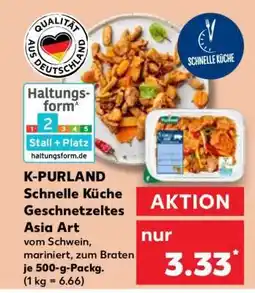 Kaufland K-PURLAND Schnelle Küche Geschnetzeltes Asia Art Angebot