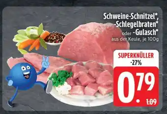 Edeka Schweine-Schnitzel, -Schlegelbraten oder -Gulasch Angebot