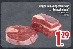 Edeka Jungbullen-Suppenfleisch oder Beinscheiben Angebot