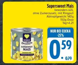 Edeka Supersweet Mais Angebot