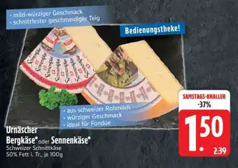 Edeka Urnäscher Bergkäse oder Sennen Käse Angebot