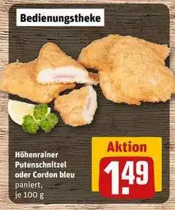 REWE Höhenrainer Putenschnitzel oder Cordon bleu Angebot