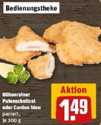 REWE Höhenrainer Putenschnitzel oder Cordon bleu Angebot