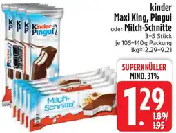 Edeka kinder Maxi King, Pingui oder Milch-Schnitte Angebot
