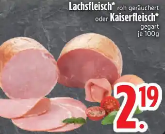 Edeka Lachsfleisch oder Kaiserfleisch Angebot