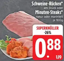 Edeka Schweine-Rücken oder Minuten-Steaks Angebot