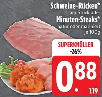 Edeka Schweine-Rücken oder Minuten-Steaks Angebot