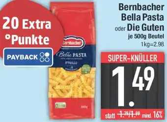 E-Center Bernbacher Bella Pasta oder Die Guten Angebot