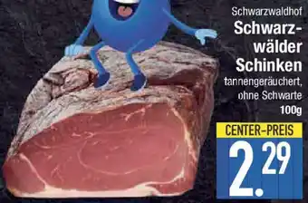 E-Center Schwarzwaldhof Schwarzwälder Schinken Angebot