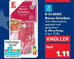 Kaufland K-classic bacon-scheiben Angebot