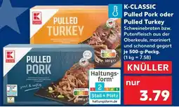Kaufland K-classic pulled pork oder pulled turkey Angebot