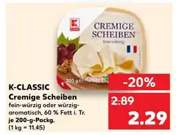 Kaufland K-classic cremige scheiben Angebot