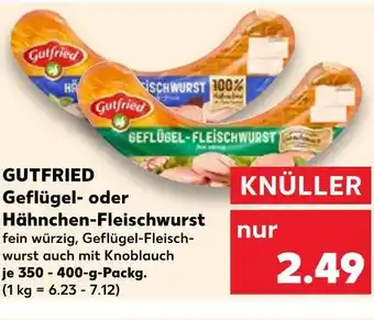 Kaufland Gutfried geflügel- oder hähnchen-fleischwurst Angebot