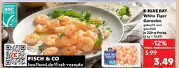 Kaufland K-blue bay white tiger garnelen Angebot