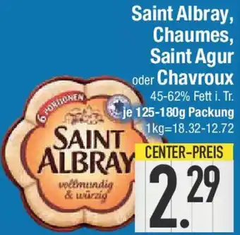 E-Center Saint Albray, Chaumes, Saint Agur oder Chavroux Angebot