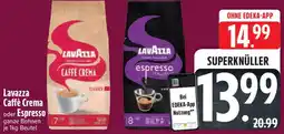 Edeka Lavazza Caffè Crema oder Espresso Angebot