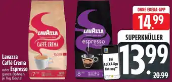 Edeka Lavazza Caffè Crema oder Espresso Angebot