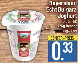E-Center Bayernland Echt Bulgara Joghurt Angebot