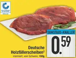 E-Center Deutsche Holzfällerscheiben Angebot