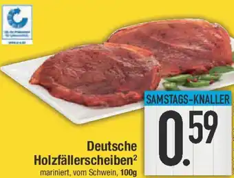 E-Center Deutsche Holzfällerscheiben Angebot
