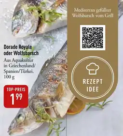 Galeria Markthalle Dorade Royale oder Wolfsbarsch Angebot