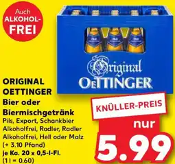 Kaufland ORIGINAL OETTINGER Bier oder Biermischgetränk Angebot