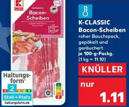 Kaufland K-CLASSIC Bacon-Scheiben Angebot