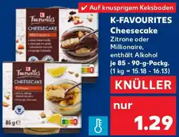 Kaufland K-FAVOURITES Cheesecake Angebot