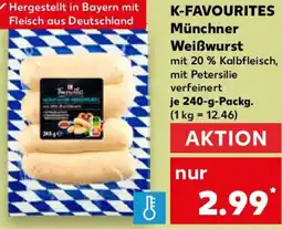 Kaufland K-FAVOURITES Münchner Weißwurst Angebot