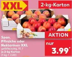 Kaufland Span. Pfirsiche oder Nektarinen XXL Angebot