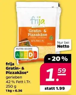NETTO frija Gratin- & Pizzakäse Angebot