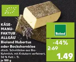 Kaufland KÄSE-MANUFAKTUR ALLGÄU Bioland Hubertus oder Bockshornklee Angebot
