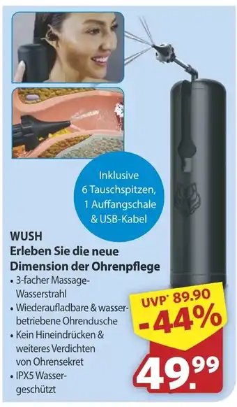 Famila Nord West WUSH Erleben Sie die neue Dimension der Ohrenpflege Angebot