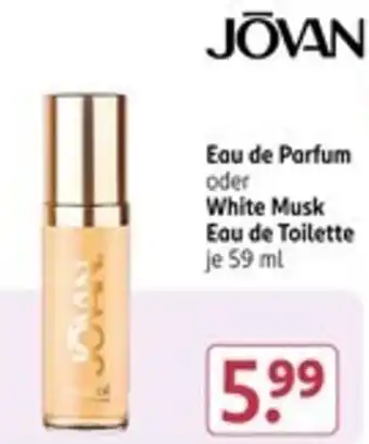 Rossmann JOVAN Eau de Parfum oder White Musk Eau de Toilette Angebot