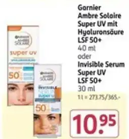 Rossmann Garnier Ambre Solaire Super UV mit Hyaluronsäure LSF 50+ oder Invisible Serum Super UV LSF 50+ Angebot