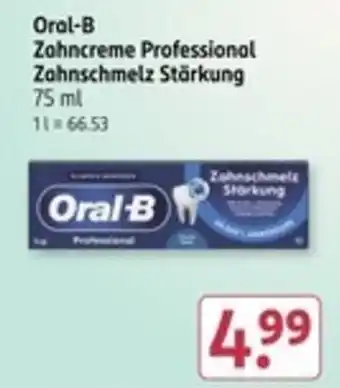 Rossmann Oral-B Zahncreme Professional Zahnschmelz Stärkung Angebot